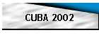 CUBA 2002