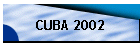 CUBA 2002