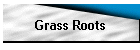 Grass Roots